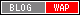 wap blog